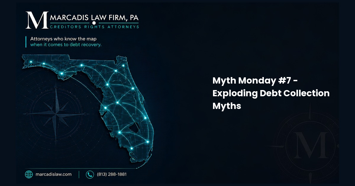 Myth Monday #7 - Exploding Debt Collection Myths