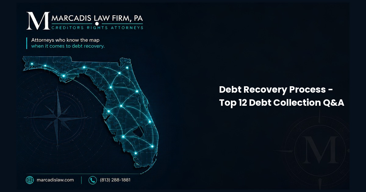 Debt Recovery Process - Top 12 Debt Collection Q&A