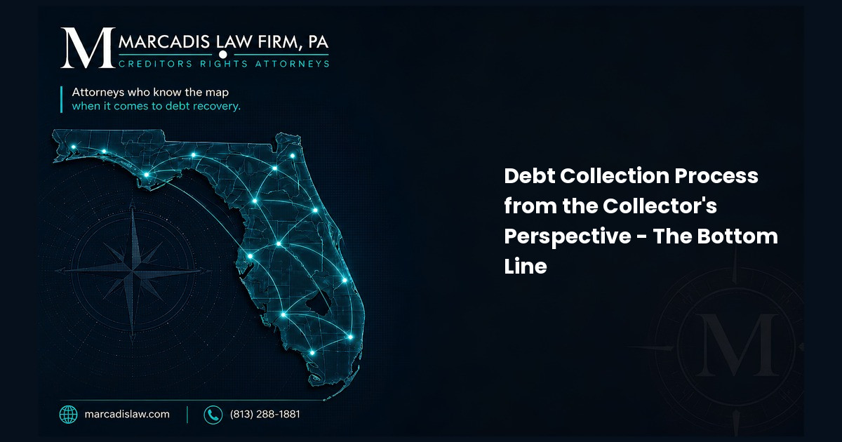 Debt Collection Process from the Collector's Perspective - The Bottom Line