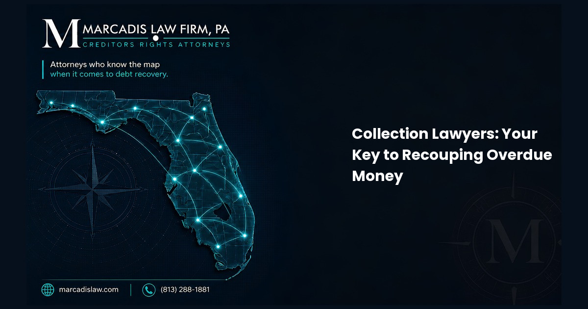 Collection Lawyers: Your Key to Recouping Overdue Money