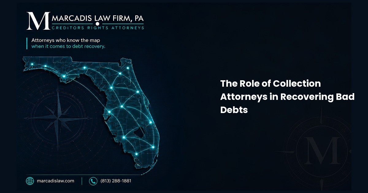 The Role of Collection Attorneys in Recovering Bad Debts
