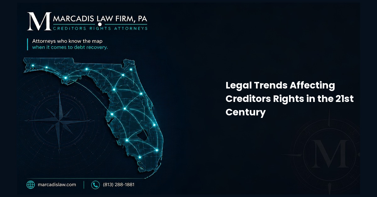 Legal Trends Affecting Creditors Rights in the 21st Century