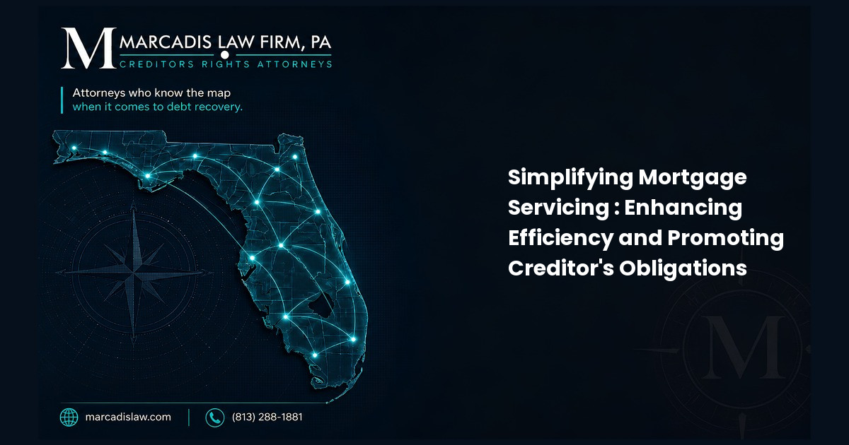 Simplifying Mortgage Servicing : Enhancing Efficiency and Promoting Creditor's Obligations