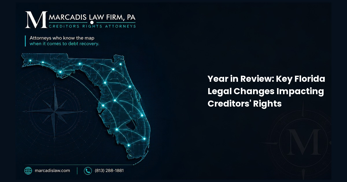 Year in Review: Key Florida Legal Changes Impacting Creditors' Rights
